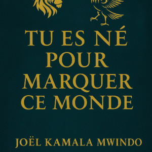 Tu es né pour marquer ce monde — Livre électronique (PDF)